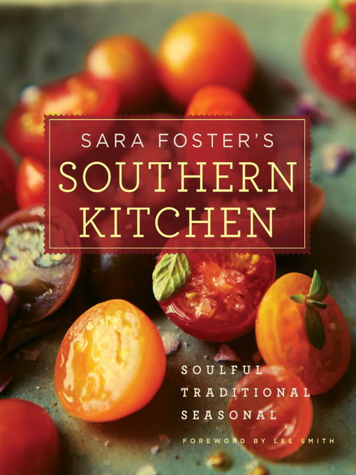 Title details for Sara Foster's Southern Kitchen by Sara Foster - Available
